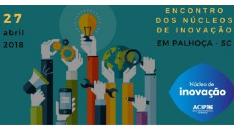 Núcleo de Inovação participa de Encontro Estadual em Palhoça