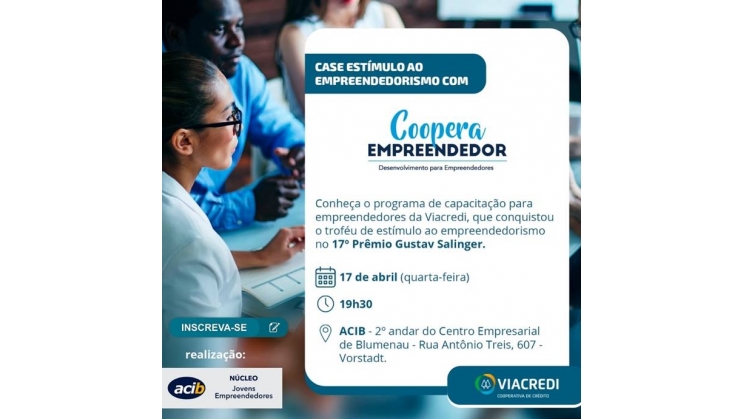 Acib Jovem conhece detalhes do case CooperaEmpreendedor, da Viacredi