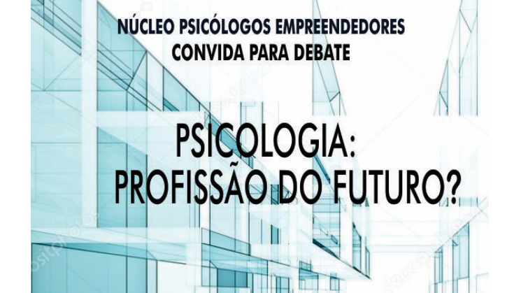 Psicologia: Profissão do futuro?