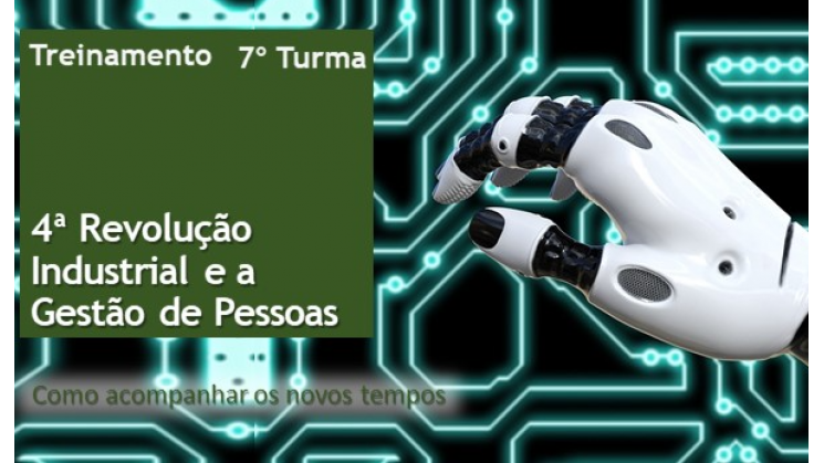 A 4ª Revolução Industrial e a Gestão de Pessoas é tema de treinamento