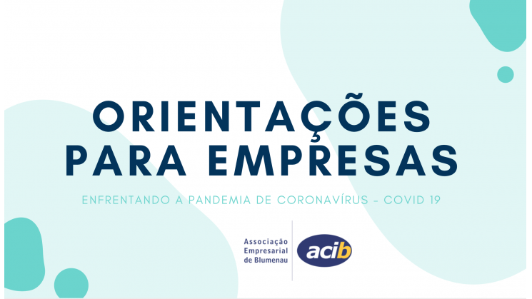 Orientações para as empresas enfrentarem a pandemia de Covid-19