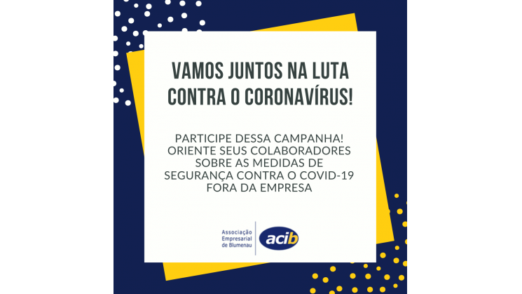 Acib sugere que empresas promovam campanha junto aos colaboradores para manutenção de medidas de segurança contra o Covid-19