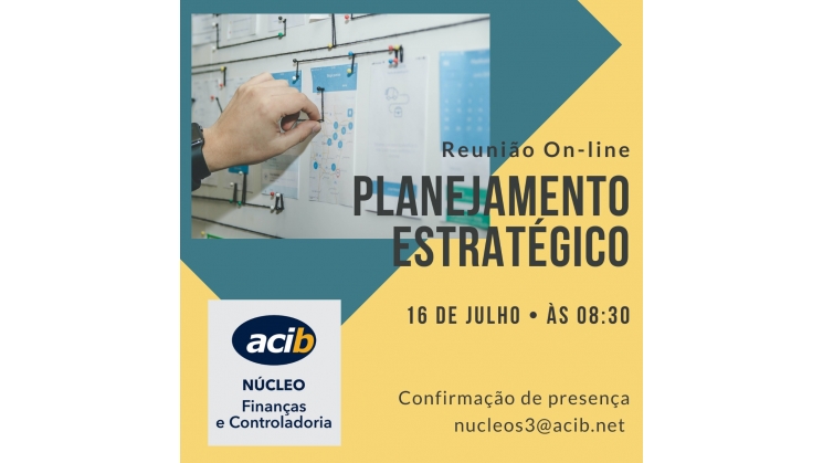 Núcleo de Finanças e Controladoria promove reunião online sobre Planejamento Estratégico