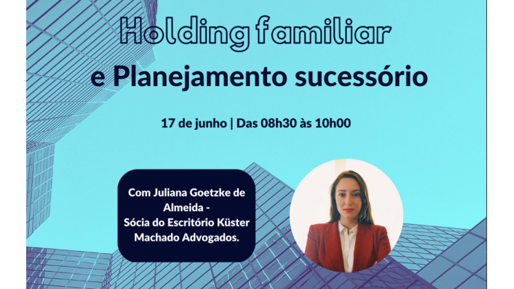 Holding familiar e planejamento sucessório