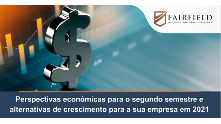 Perspectivas econômicas para o segundo semestre do ano