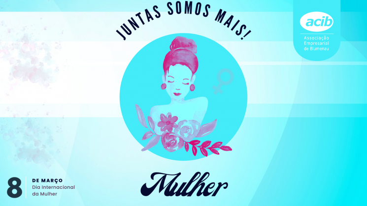 Dia Internacional da Mulher
