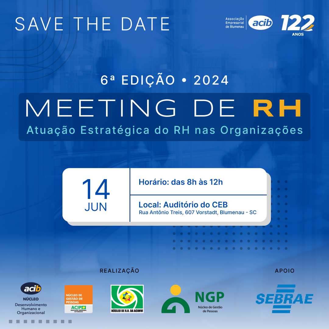 ACIB irá sediar o 6ª Meeting de RH do Vale do Itajaí