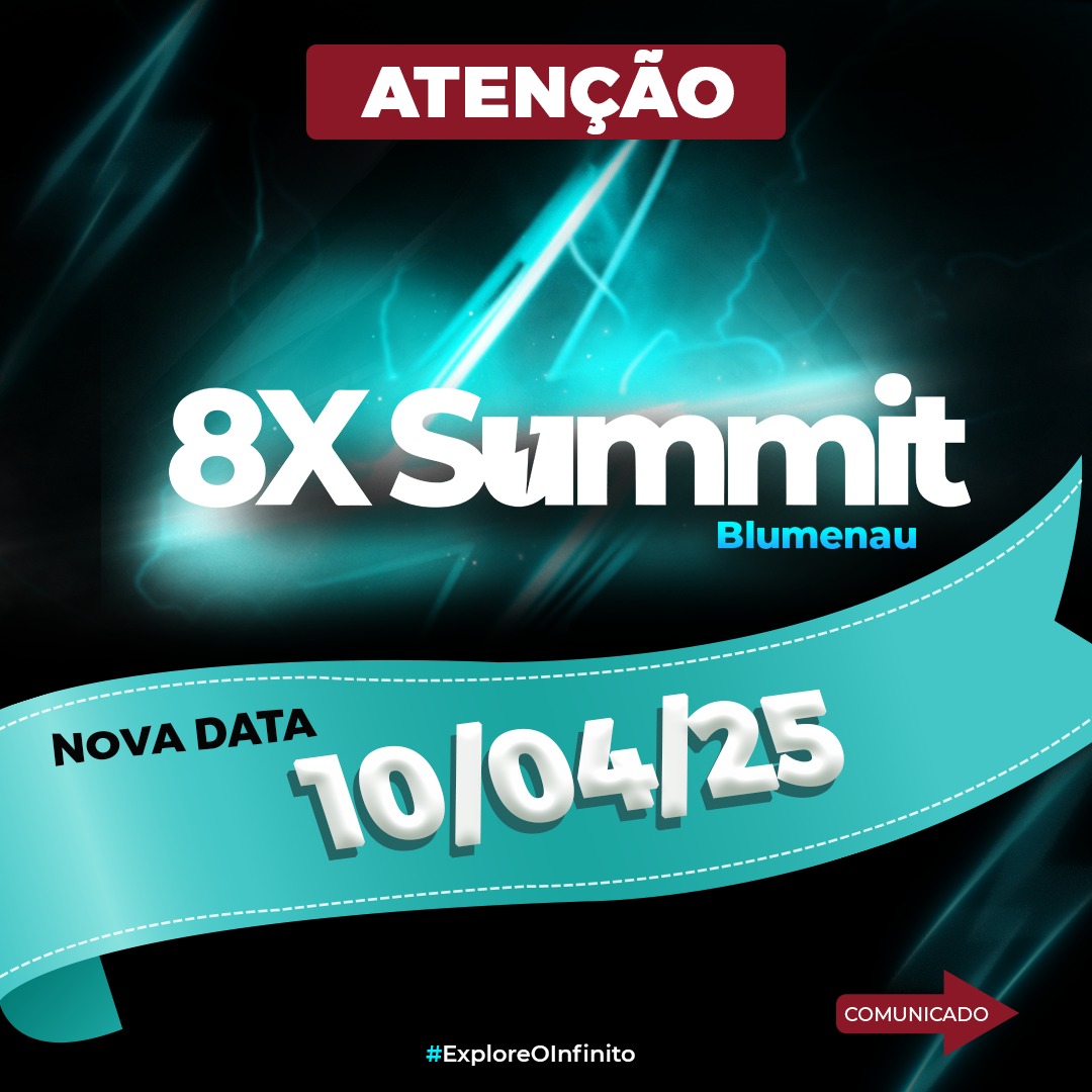 Comunicado Oficial – Adiamento evento 8x Summit