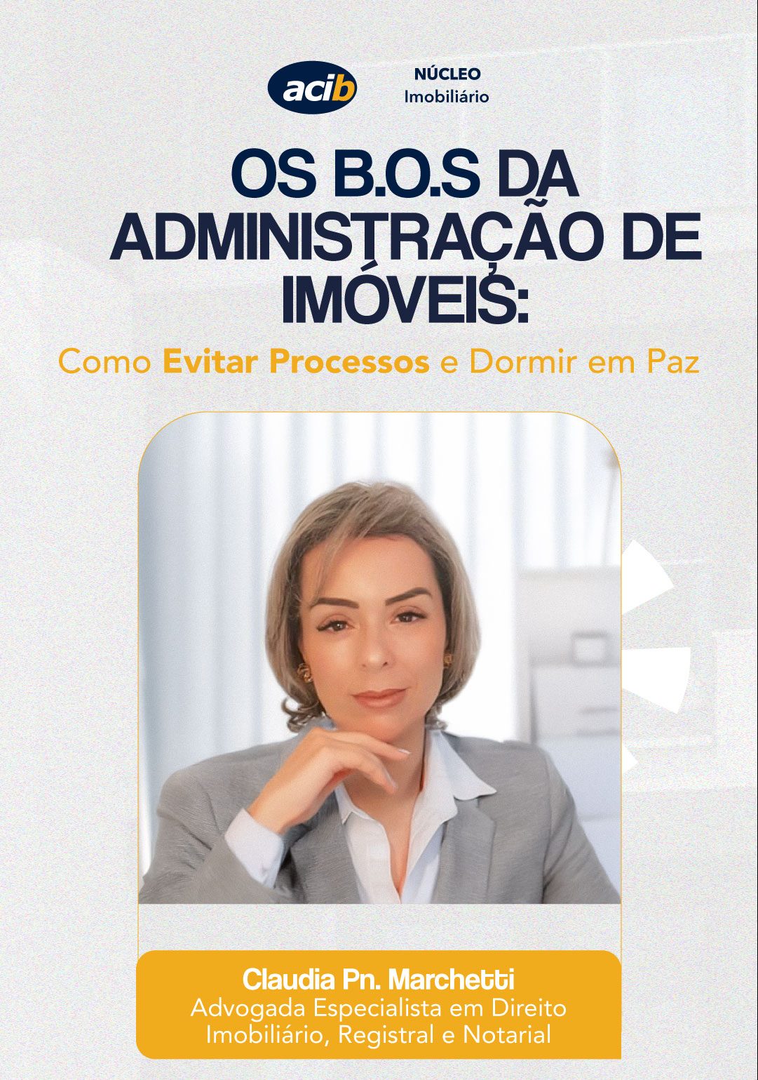 Os B.O's da Administração de Imóveis: 