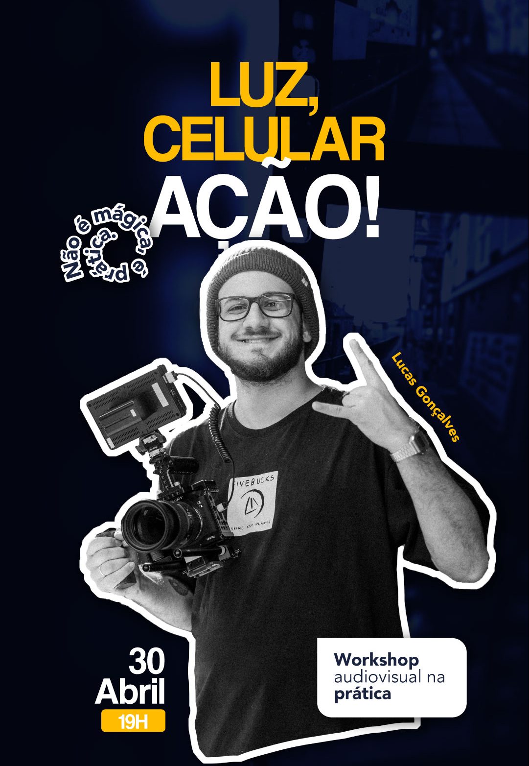 Luz, Celular, Ação!