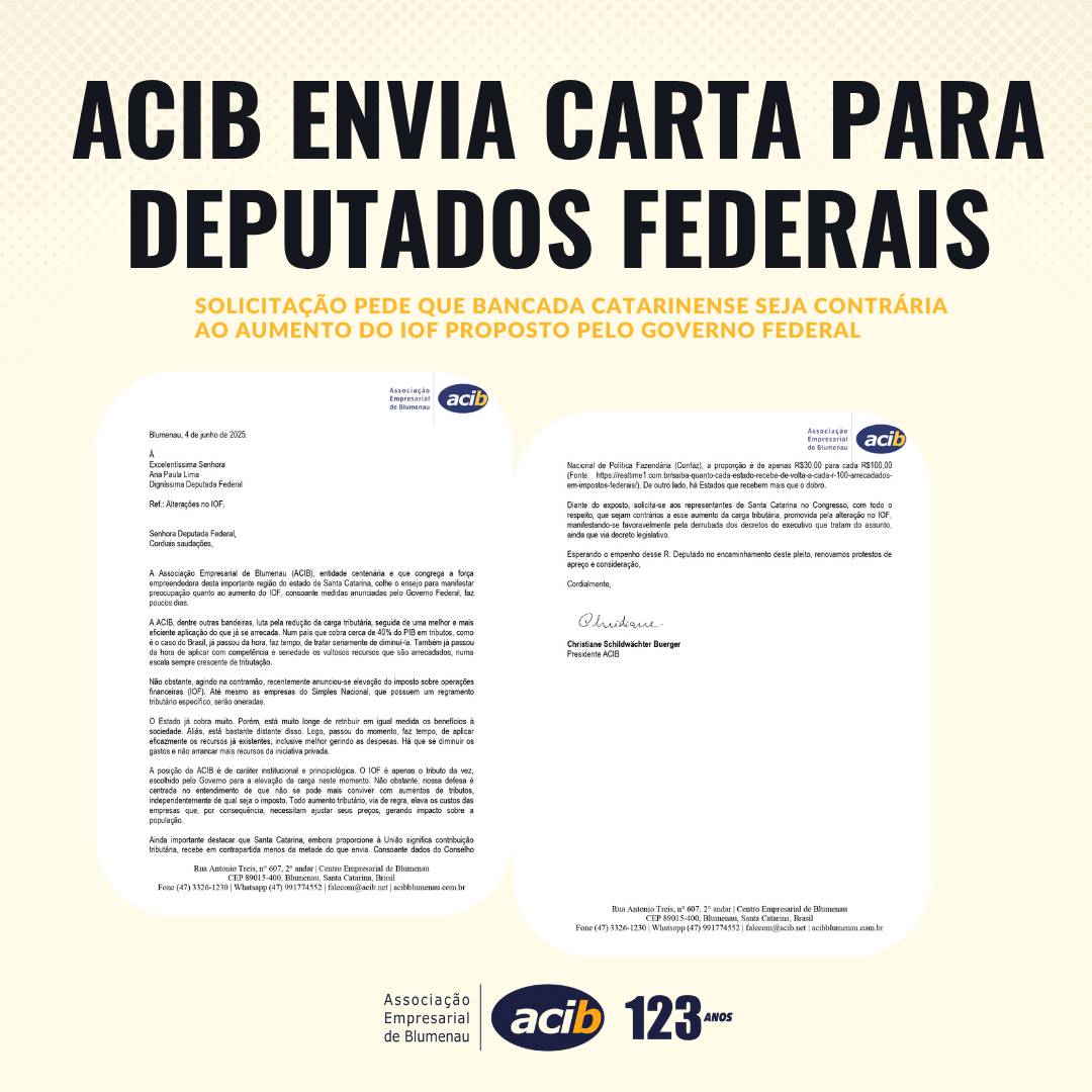 ACIB envia carta aos deputados federais pedindo derrubada no aumento do IOF