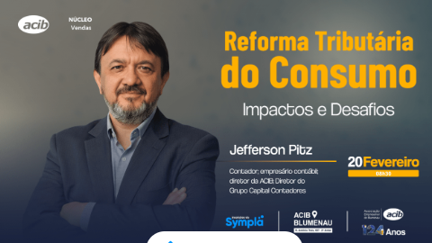 Reforma Tributária é tema de reunião do Núcleo de Vendas da ACIB