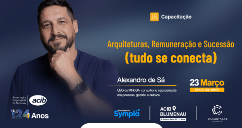 Encontro na ACIB aborda integração entre arquitetura organizacional, remuneração e sucessão nas empresas