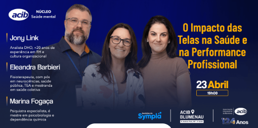 Uso excessivo de telas e seus reflexos na saúde e no trabalho serão debatidos na ACIB