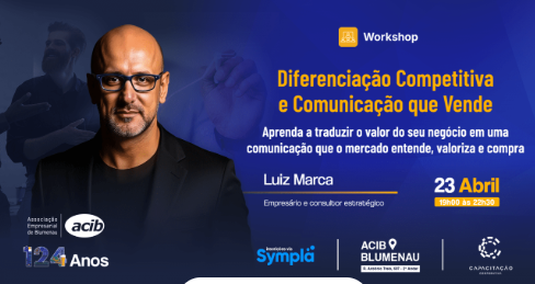 Comunicação estratégica e diferenciação  ganham foco em workshop na ACIB